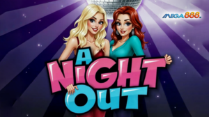 MEGA888 A NIGHT OUT Game Features - Stunning Graphics and Bonus Rounds